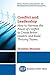 Conflict and Leadership: How to Harness the Power of Conflict to Create Better Leaders and Build Thriving Teams