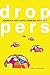 Droppers: Americas First Hippie Commune, Drop City