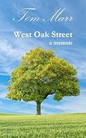 West Oak Street: a memoir B0CST9RSCG Book Cover