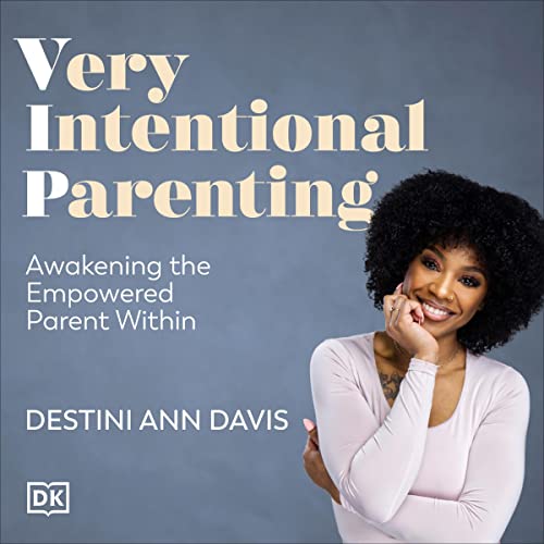 Very Intentional Parenting by Destini Ann Davis episode artwork
