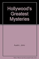 Hollywood's Greatest Mysteries/All the Scandalous Truth That Hollywood Doesn't Want You to Know 1561712582 Book Cover