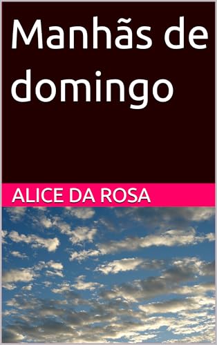 Manhãs de domingo (Pensamentos da vida (na) privada: reflexões)