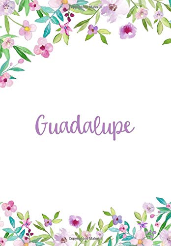 Guadalupe: 55 Sheets 7x10 Inches 110 Ruled Pages Cute Blossom Design for Journal / Composition or Notebook with Lettering Name,Guadalupe