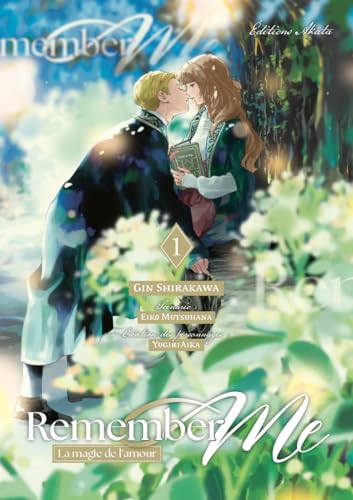 Remember Me - La magie de l'amour — Tome 1
