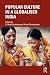 Popular Culture in a Globalised India
