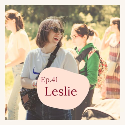 #41 - Leslie: quand je serai grande je serai DOULA
