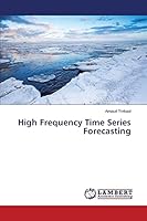 High Frequency Time Series Forecasting 3659719757 Book Cover