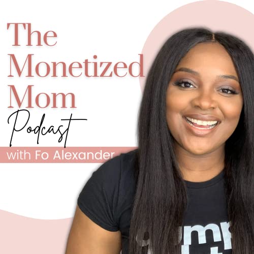 The Most Realistic Business Model For Busy Moms The Monetized Mom Podcasts On Audible 