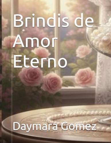 Brindis de Amor Eterno