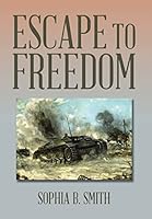 Escape to Freedom 1503598691 Book Cover
