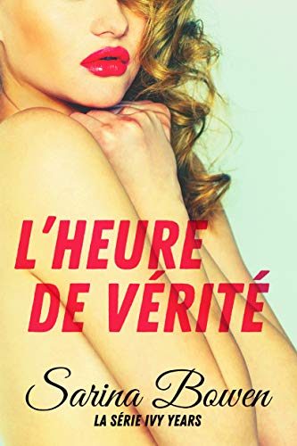 Télécharger L'Heure de vérité (Série Ivy Years t. 4) PDF Ebook En Ligne