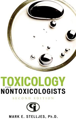 Toxicology for Non-Toxicologists (Science for Nonscientists)