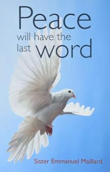 Paperback Peace Will Have the Last Word Book