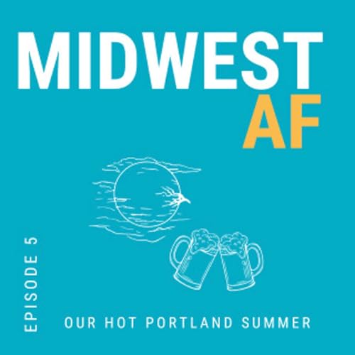 Our Hot Portland Summer