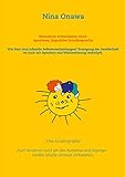 Mutismus: Erwachsene ohne spontane, impulsive Intuitivsprache: Wie fatal sind infantile Selbstentscheidungen? Entsagung der Gesellschaft ist auch mit ... Asperger werden Inhalte vertraut vorkommen.