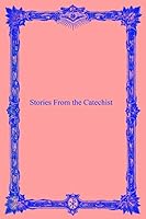 Stories from the Catechist 1533499098 Book Cover