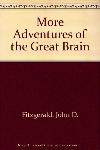 More Adventures of the Great Brain 0606021833 Book Cover