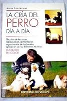 La Cria del Perro Dia a Dia 8431524642 Book Cover