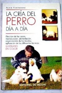 Paperback La Cria del Perro Dia a Dia (Spanish Edition) [Spanish] Book
