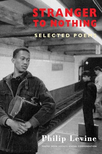 Stranger to Nothing: Selected Poems