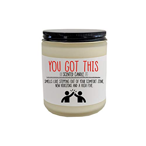 You Got This Candle Encouragement Gift New Job Gift Promotion Gift Motivational Gift Moving Gift New City Gift