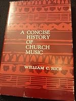 A Concise History of Church Music B0007DPJ7Y Book Cover