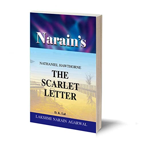 Narain’s The Scarlet Letter(English): Nathaniel Hawthorne [Paperback] Dr. D.K. Lal