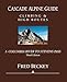 Cascade Alpine Guide: Climbing and High Routes: Vol 1- Columbia River to Stevens Pass (3rd Ed.)