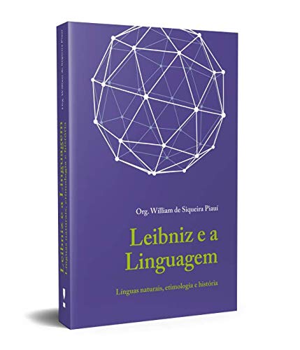 Leibniz e a Linguagem (I): Línguas Naturais, Etimologia e História