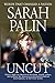 Sarah Palin Uncut