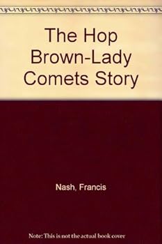 Paperback The Hop Brown-Lady Comets Story Book