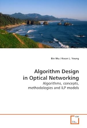Buy Algorithm Design in Optical Networking Book Online at Low Prices in ...