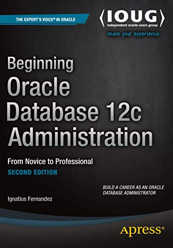 Beginning Oracle Database 12c Administration view 2