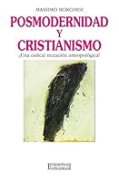 Posmodernidad y cristianismo: ¿Una radical mutación antropológica? 8474904129 Book Cover