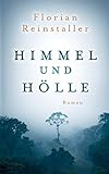 Himmel und Hölle - Florian Reinstaller