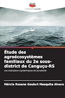 Étude des agroécosystèmes familiaux du 2e sous-district de Canguçu-RS (French Edition) 6200762821 Book Cover