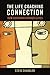 The Life Coaching Connection: How Coaching Changes Lives