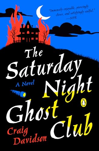 The Saturday Night Ghost Club: A Novel