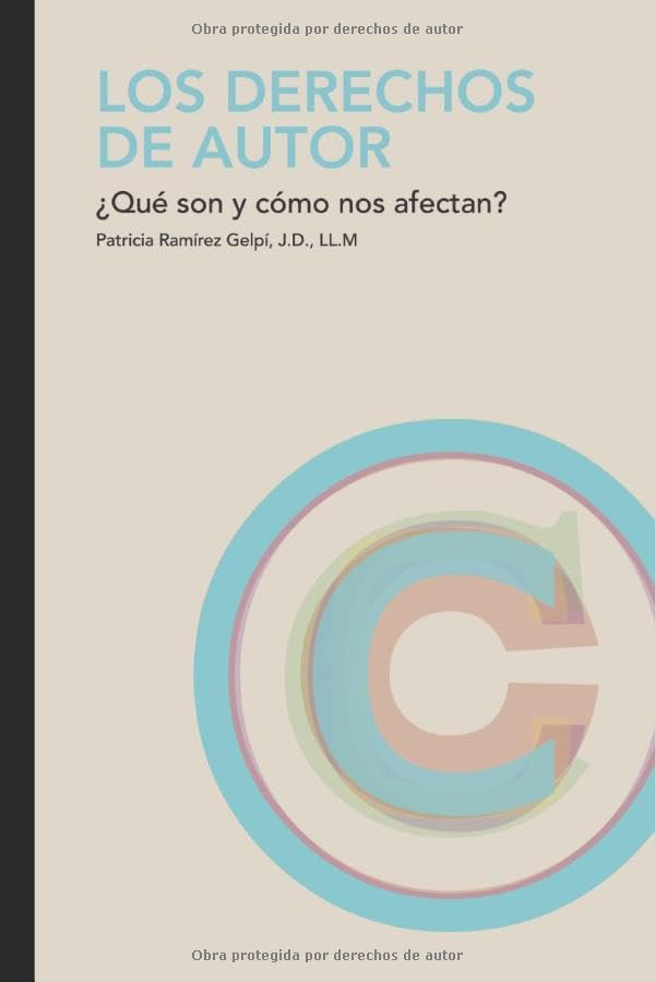 Los derechos de autor: ¿Qué son y cómo nos afectan?