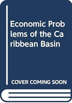 Hardcover The Economics of the Caribbean Basin Book