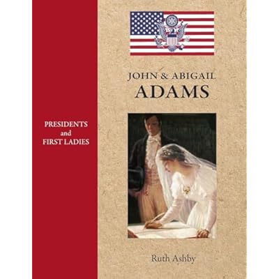 Presidents & First Ladies-John & Abigail Adams