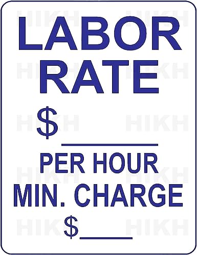 Metal tin Sign Labor Rate $_ Per Hour Min. Charge $_ Funny Metal Sign Art Rust Free Heavy Duty Sign Exterior Home Cave Garage bar Wall Decoration Metal Aluminum Sign 16 x 12 inch
