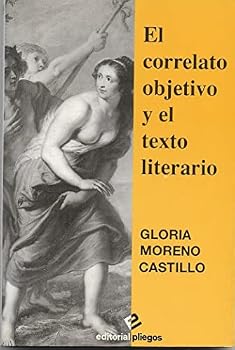 Paperback El correlato objetivo y el texto literario [Spanish] Book