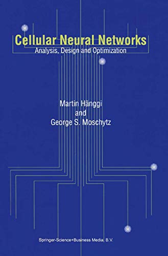 Cellular Neural Networks: Analysis, Design and Optimization view 2