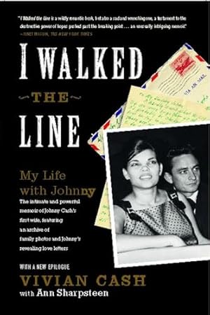 I Walked the Line: My Life with Johnny