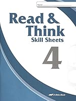 Read & Think Skill Sheets 4 - Second Edition / A Beka Book B00PWW8KHQ Book Cover