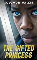 The Gifted Princess B0FDG368JS Book Cover