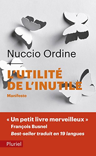 L'utilité de l'inutile: Manifeste, suivi d'un