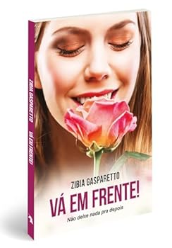 Vá em Frente: não Deixe Nada Para Depois