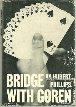 Hardcover Bridge with Goren by Hubert Phillips 1961 1st edition with Dust Jacket Card Game Book